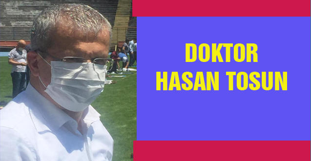 DOKTOR HASAN TOSUN
