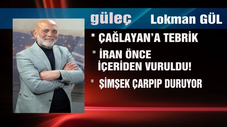 Lokman GÜL yazdı